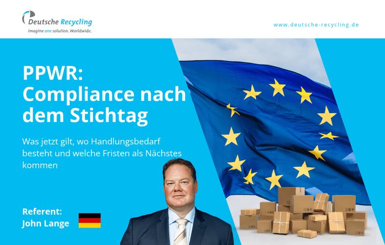 Webinar |&nbsp;PPWR: Compliance nach dem Stichtag